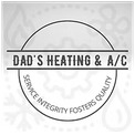 Dad’s Heating & A/C Dad’s Heating & A/C