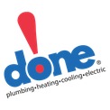 Done! Plumbing, Heating, Cooling & Electric Done! Plumbing, Heating, Cooling & Electric