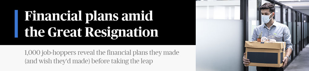 financial plans amid the great resignation header graphic