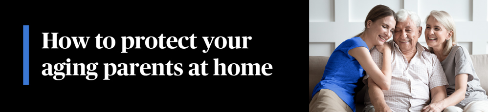 how to protect your aging parents at home header graphic
