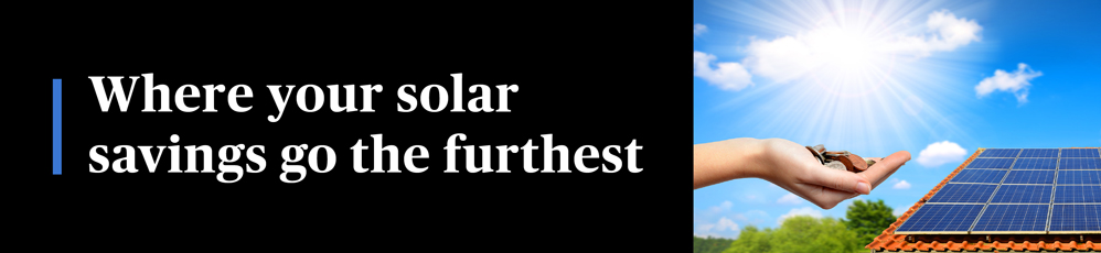 where your solar savings go the furthest header