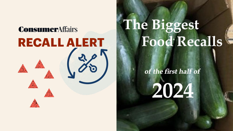 Here's the 10 biggest food recalls halfway into 2024